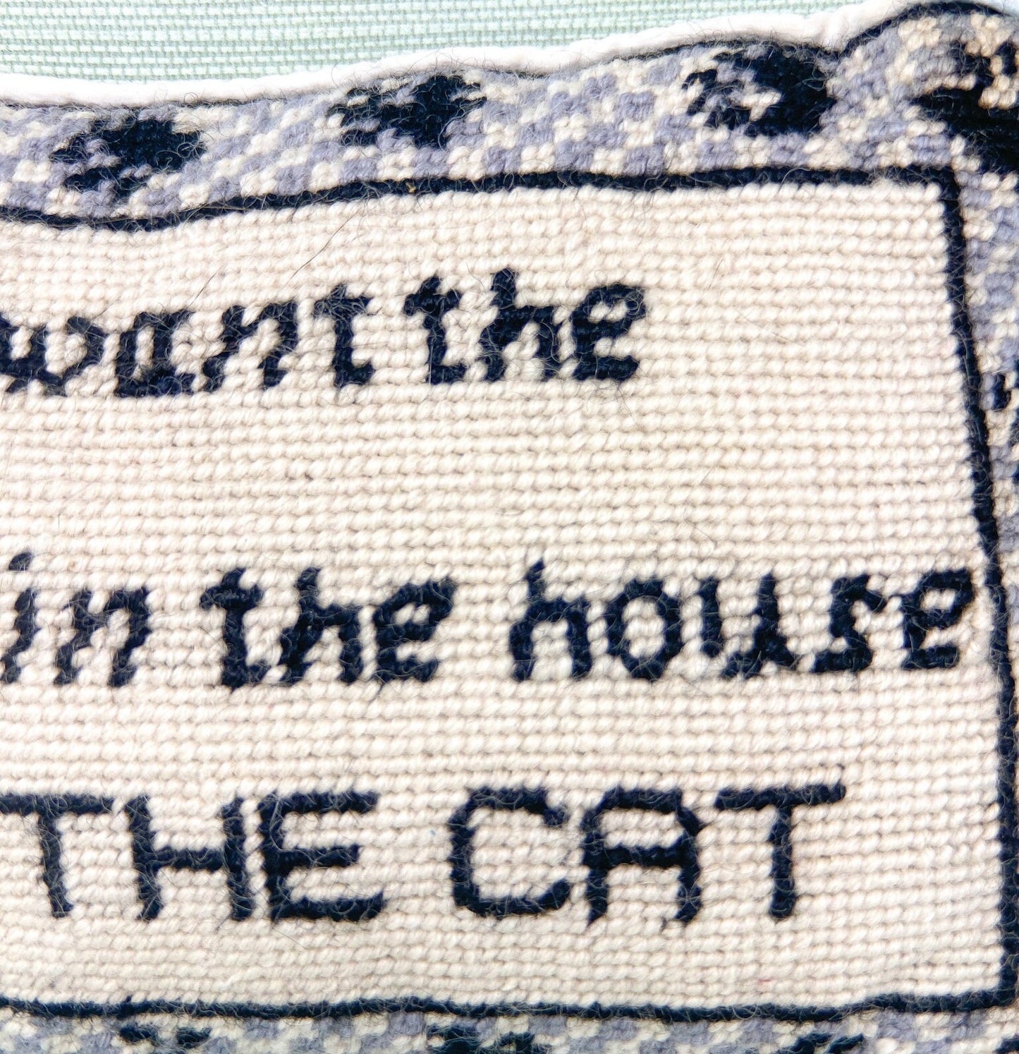 If You Want The Best Seat In The House, Move The Cat - Vintage Needlepoint Pillow