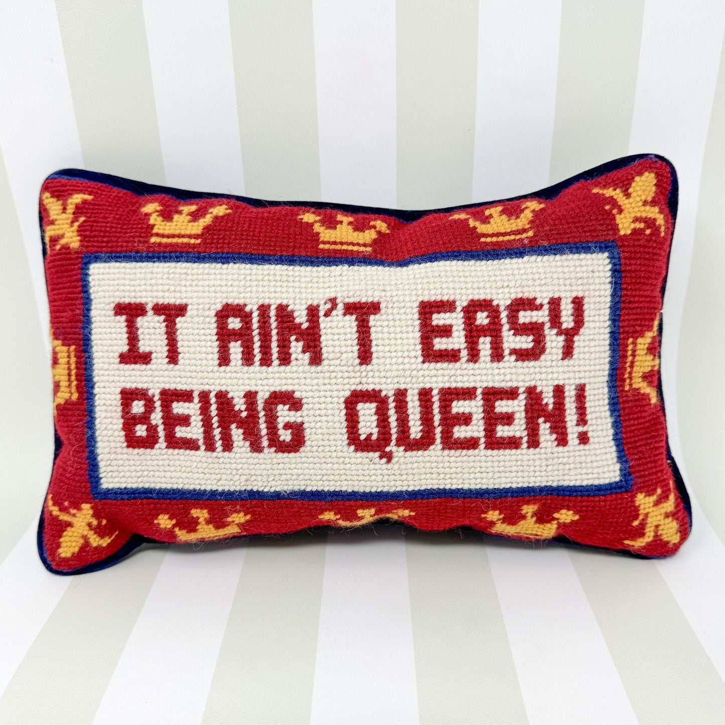 It Ain't Easy Being Queen - Cheeky Vintage Needlepoint Pillow