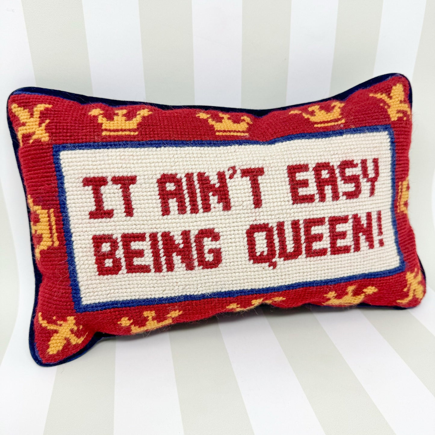 It Ain't Easy Being Queen - Cheeky Vintage Needlepoint Pillow
