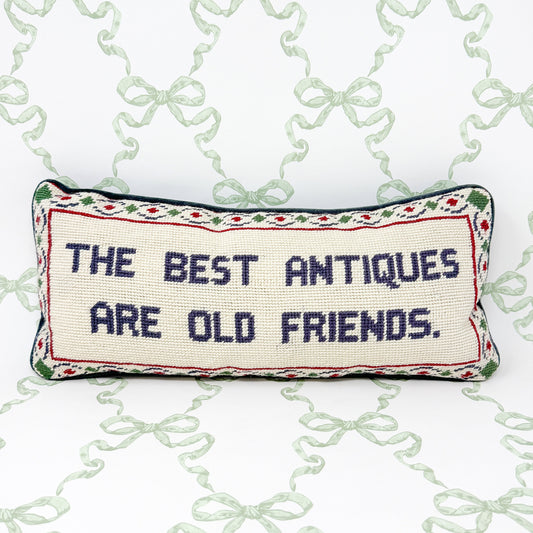 Vintage Needlepoint Pillow - The Best Antiques Are Old Friends