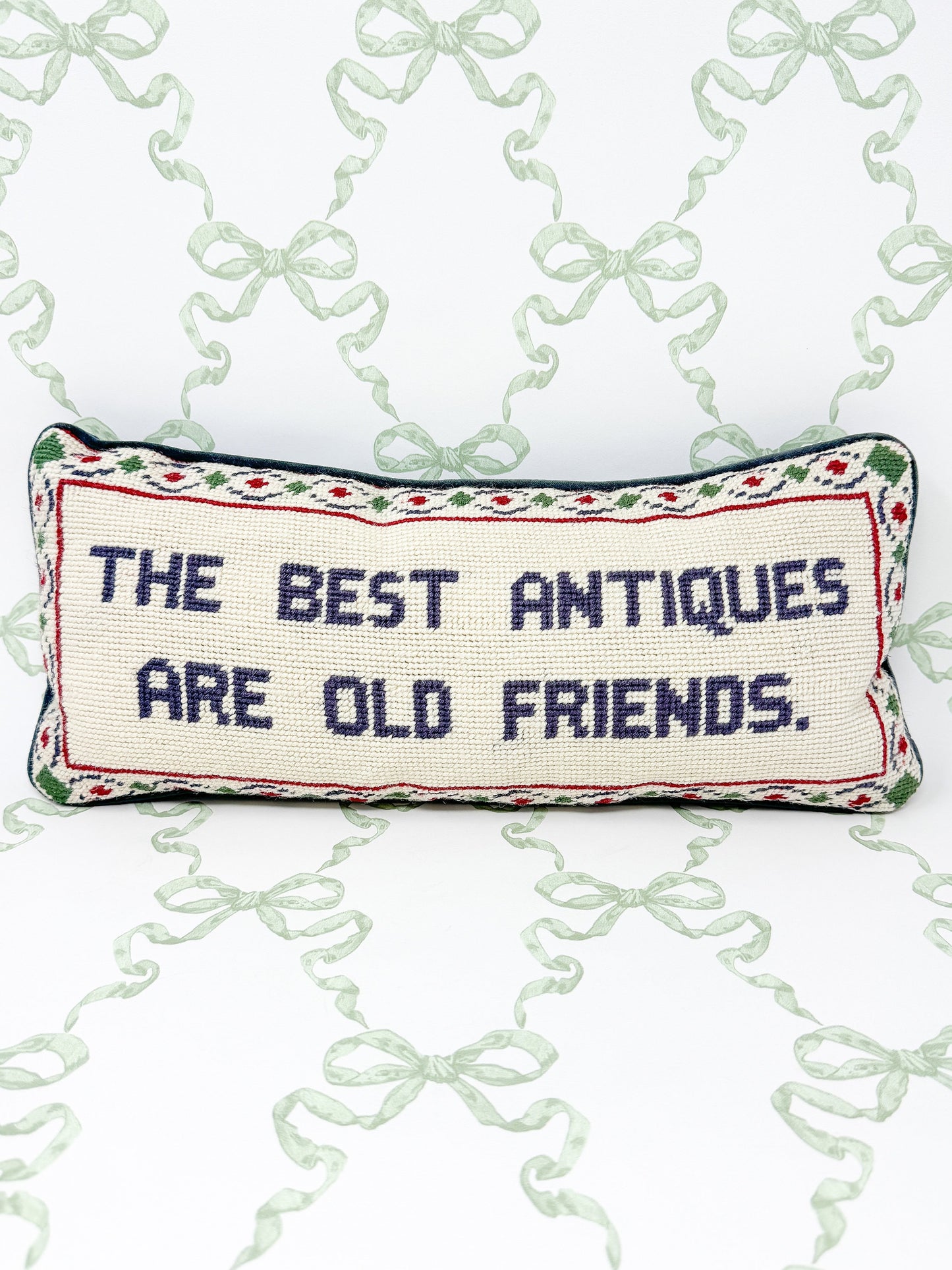 The Best Antiques Are Old Friends Vintage Needlepoint Pillow